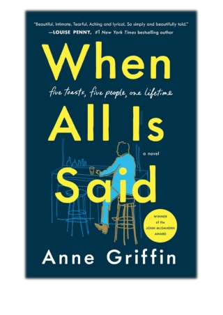 [PDF] Free Download When All Is Said By Anne Griffin