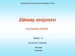 Z klady strojnictv K d predmetu N444005
