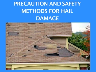 Precaution and Safety methods for Hail Damage