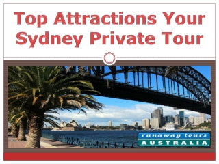 Top Attractions Your Sydney Private Tour