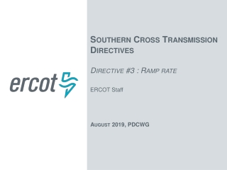 Southern Cross Transmission Directives Directive # 3 : Ramp rate