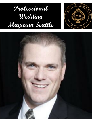 Professional Wedding Magician Seattle