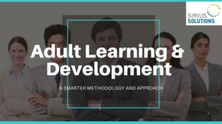 Sirius Solutions - Approach for Adult Learning and Development