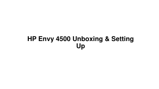 HP Envy 4500 Printer Unboxing & Setting Up Guidance