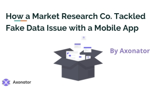 How a Market Research Co. Tackled Fake Data Issue with Mobile App