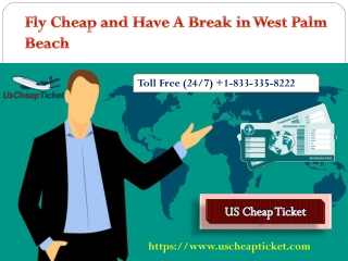 Fly Cheap and Have A Break in West Palm Beach