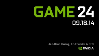 GAME24 Jen-Hsun Huang Keynote