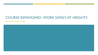 Course RIIWHS204D: Work Safely At Heights