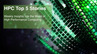 HPC Top 5 Stories: Jan. 17, 2017