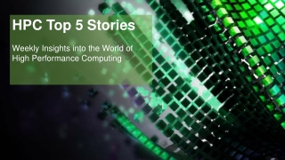 HPC Top 5 Stories: Feb 22, 2017