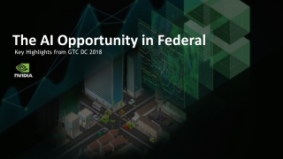 The AI Opportunity in Federal - Key Highlights from GTC DC 2018