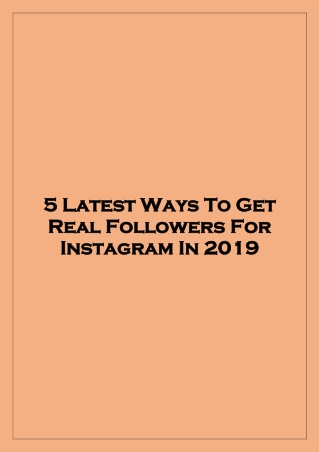5 latest ways to get real followers for Instagram 2019