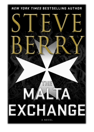 [PDF] Free Download The Malta Exchange By Steve Berry