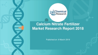 Calcium Nitrate Fertilizer Market Research Report 2018