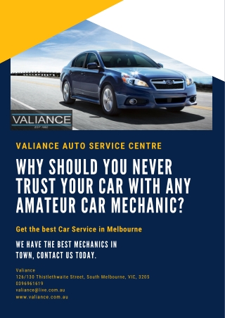 Why Should You Never Trust Your Car With Any Amateur Car Mechanic? - Valiance