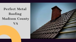 Installing a Metal Roof | Madison VA