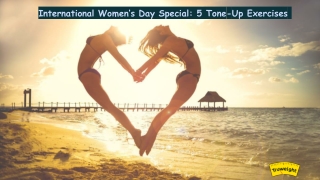 International Women’s Day Special: 5 Tone-Up Exercises