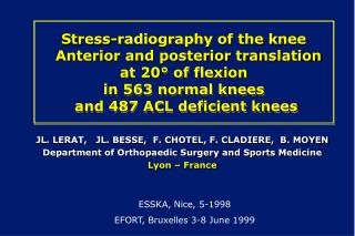 Stress-radiography of the knee Anterior and posterior translation at 20° of flexion in 563 normal knees and 487 ACL