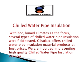 Chilled Water Pipe Insulation