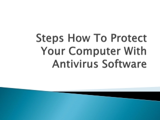 How To Protect Your Computer With Antivirus Software