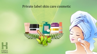 Top private label skin care cosmetic solutions - Hara Naturals