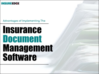 Advantages Of Implementing The Insurance Document Management Software