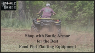 Shop with Battle Armor for the Best Food Plot Planting Equipment