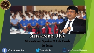 Amaresh jha motivational speaker, life coach & NLP trainer in India