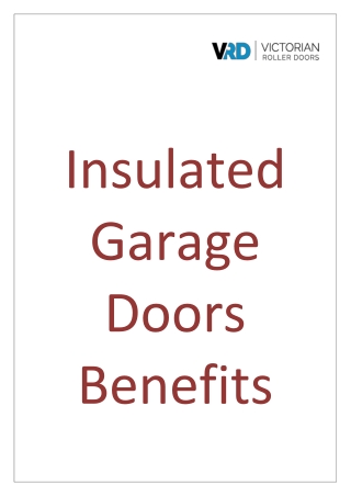 Insulated Garage Doors Benefits