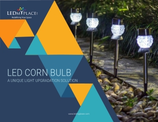 LED Corn Bulb Light - A Unique Light Upgradation Solution
