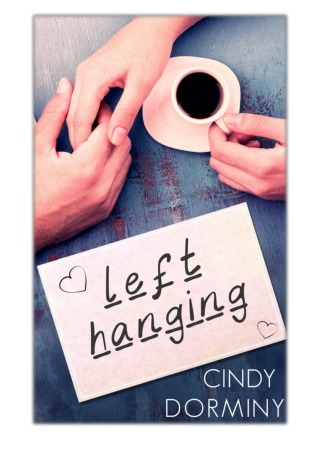 [PDF] Free Download Left Hanging By Cindy Dorminy