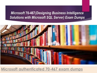 Microsoft 70-467 latest exam dumps