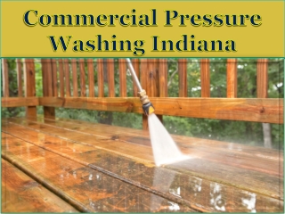 Commercial Pressure Washing Indiana