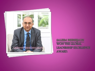 Saleem Beebeejaun won the Global Leadership Excellence Award