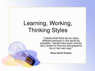 Learning, Working, Thinking Styles