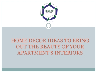 Home Decor Ideas to Bring out the Beauty of your apartment’s Interiors | 3 BHK Flat for Sale in Bangalore