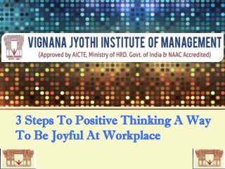 3 Steps To Positive Thinking A Way To Be Joyful At Workplace VJIM Hyderabad