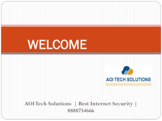 AOI Tech Solutions Best Internet Security Call: 8888754666
