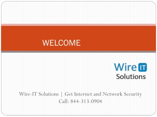 Wire-IT Solutions | Get Internet and Network Security Call: 844-313-0904