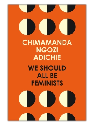 [PDF] Free Download We Should All Be Feminists By Chimamanda Ngozi Adichie