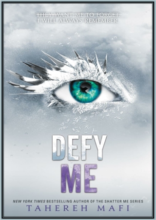 [FREE Download] Defy Me By Tahereh Mafi PDF Read Online