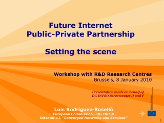 Workshop with R&D Research Centres Brussels, 8 January 2010