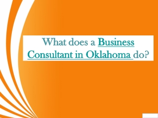 What Does a Business Consultant in Oklahoma do?