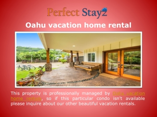 Oahu vacation home rentals