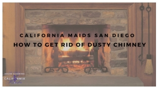 Reasons to Get Rid of Dusty Chimney