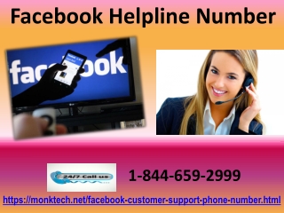 Our Facebook Helpline Number (1-844-659-2999) is free to call