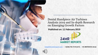 Dental Handpiece Air Turbines Analysis 2019 and In-depth Research on Emerging Growth Factors