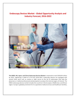 Endoscopy Devices Market help to boost economy in regions