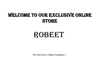 Welcome to our Exclusive Online Store