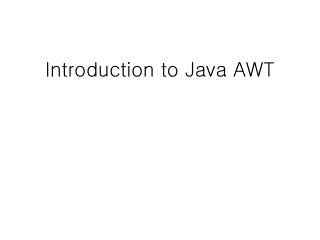 Introduction to Java AWT